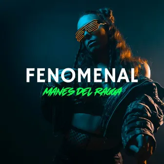 Fenomenal by Manes del Ragga