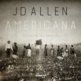 Americana: Musings on Jazz and Blues by JD Allen