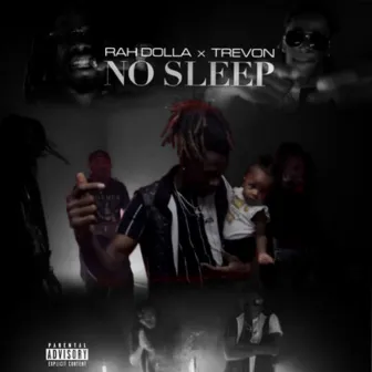 No Sleep by Rah Dolla