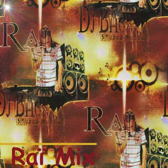 Raï Mix by Dj Badro