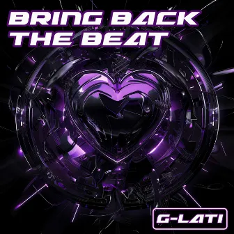 Bring Back the Beat! by G-lati