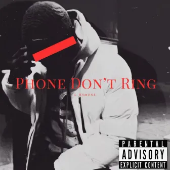 Phone Don’t Ring by G. Ramone