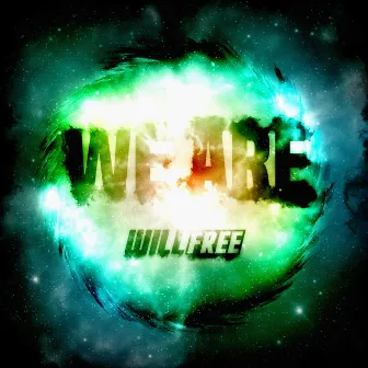 We Are by Willfree