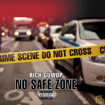 No Safe Zone by Rich Guwop