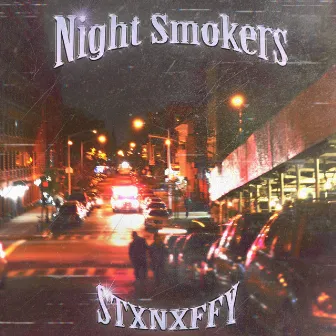 Night Smokers by STXNXFFY