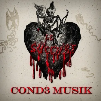 Le Sucubbe by Cond3 Musik