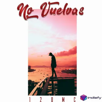 No vuelvas by 120MC