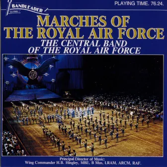 Marches of The Royal Air Force by Central Band Of The Royal Air Force