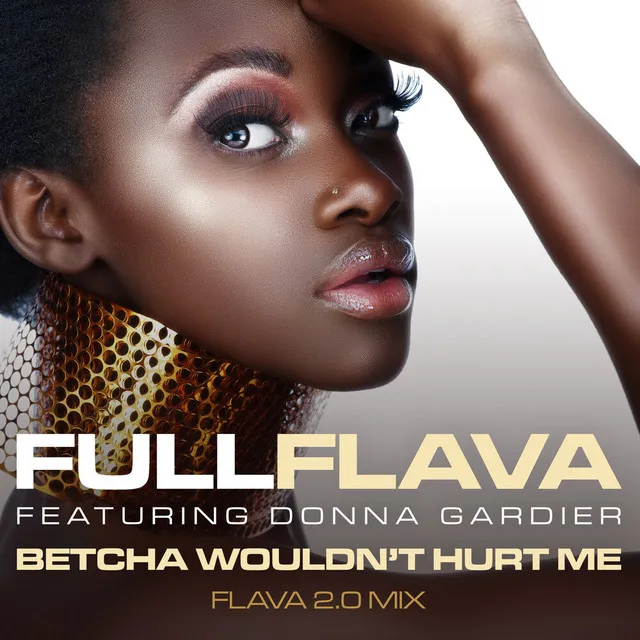 Betcha Wouldn't Hurt Me - Flava 2.0 Mix