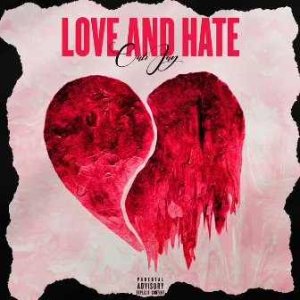 Love And Hate by Cali Jay