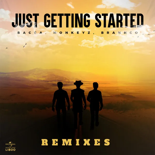 Just Getting Started - Bacca Remix