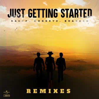 Just Getting Started (Remixes) by BACCA