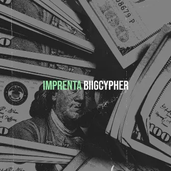 Imprenta by BIIG CYPHER