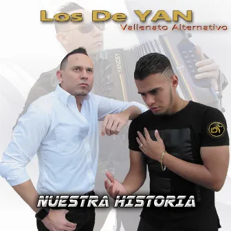 Nuestra Historia by Los de YAN