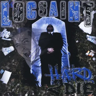 Hard 2 Die by Loc Saint