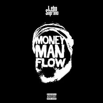 Money man flow by Lebo Soprano