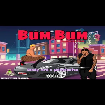 Bum Bum by Sandy Mrd