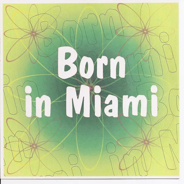 Born In Miami