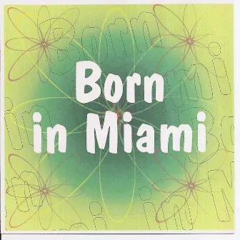 Born In Miami by Regis