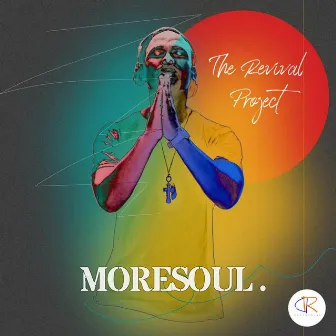 THE REVIVAL PROJECT by MoreSoul