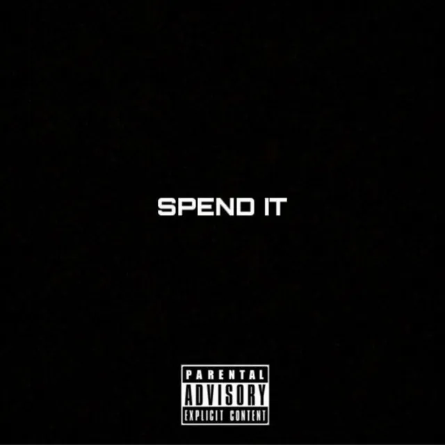 Spend It