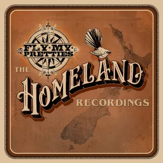 The Homeland Recordings by Fly My Pretties