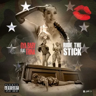 Ride The Stick (feat. Trina) by Oya Baby