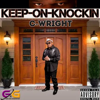 Keep On Knocking by C-Wright