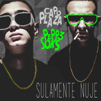 Sulamente nuje by Capo Plaza