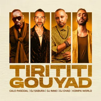 Tirititi Gouyad by Caló Pascoal