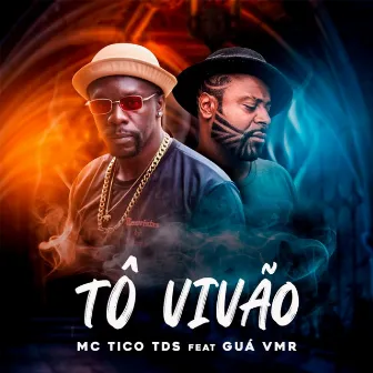 Tô Vivão by Mc Tico TDS