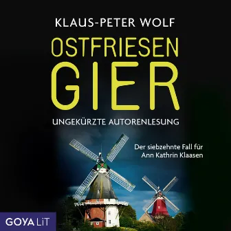 Ostfriesengier [Ostfriesenkrimis, Band 17 (Ungekürzt)] by Klaus-Peter Wolf