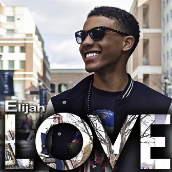 Love by Elijah