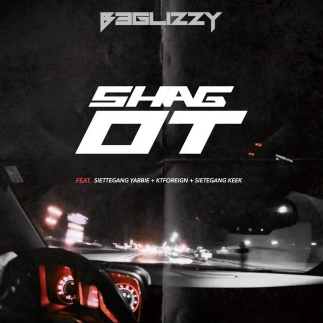 Shag OT (feat. Siettegang Yabbie, Sietegang Keek & KT Foreign)