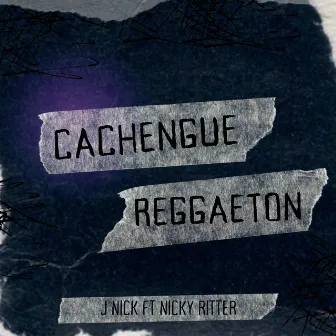 Cachengue Reggaeton by J Nick