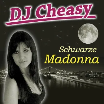 Schwarze Madonna by DJ Cheasy