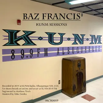 KUNM Sessions by Baz Francis