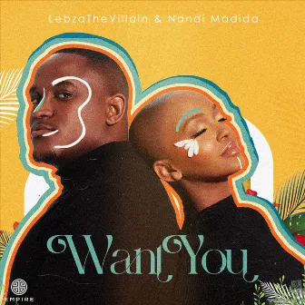 Want You by Lebza TheVillain