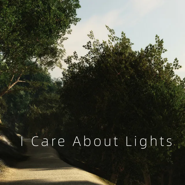 I Care About Lights