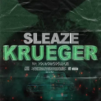 Sleaze Krueger by Younginsosleaze