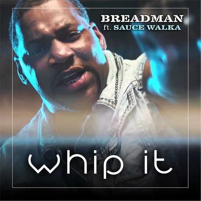 Whip It (feat. Sauce Walka)