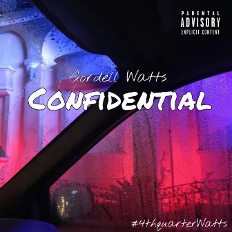 Confidential by Cordell Watts