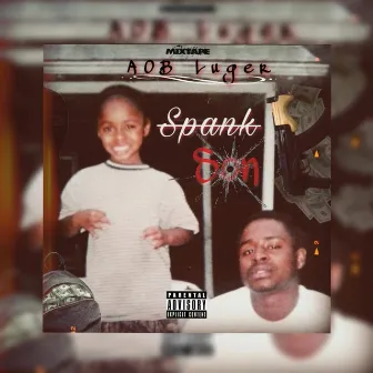 Spank Son by AOB Luger