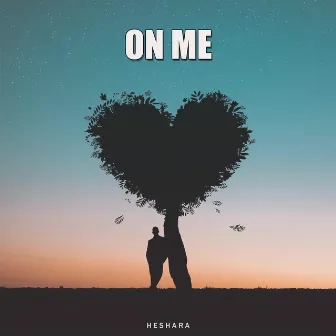 On Me by HESHARA