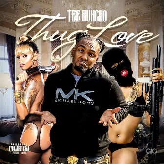 Thug Love by Tee Huncho