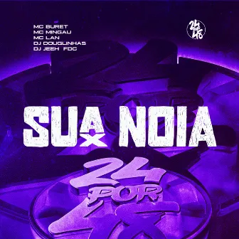 SUA NOIA by Mc Buret