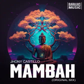 Mambah (Original Mix) by Jhony Castillo