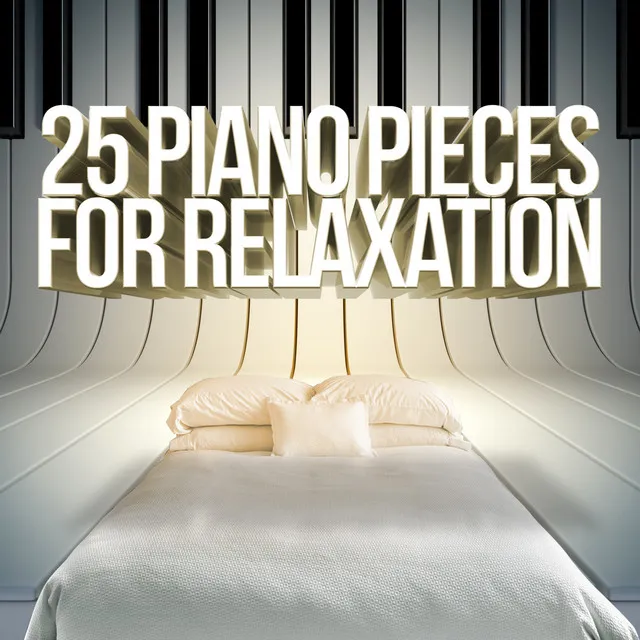 25 Piano Pieces for Relaxation