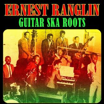 Guitar Ska Roots by Ernest Ranglin