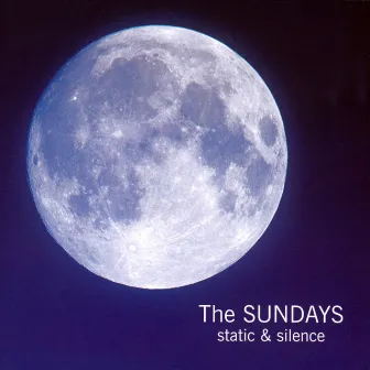 Static And Silence by The Sundays